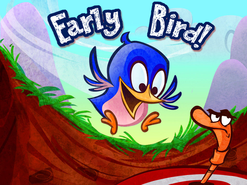 Birds catch. Early Bird. The early Bird catches the worm. Early Bird игра. Early Birds картинки.