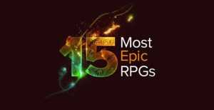 15 RPG epice
