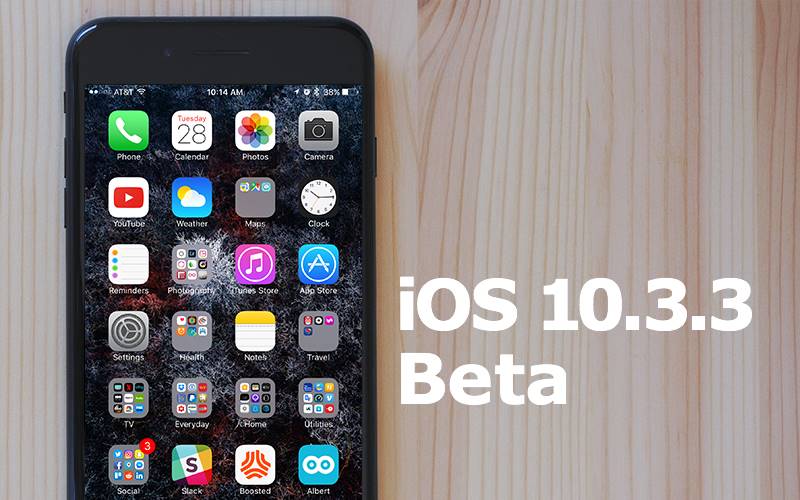 iOS beta 10.3.3 2