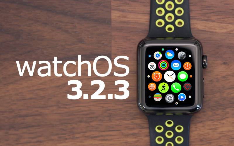 watchOS 3.2.3
