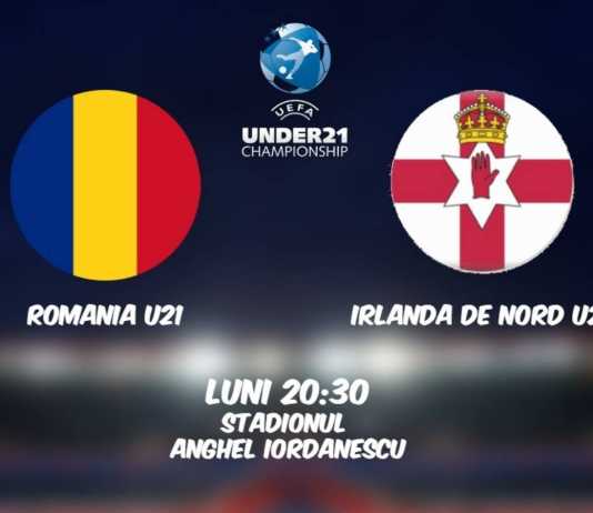 ROMANIA U21 – IRLANDA DE NORD U21 LIVE PRO TV EURO 2021