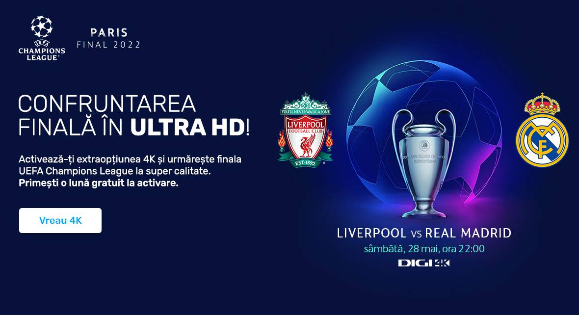 Informazioni ufficiali DIGI Romania IMPORTANTE Clienti romeni Liverpool Real Madrid