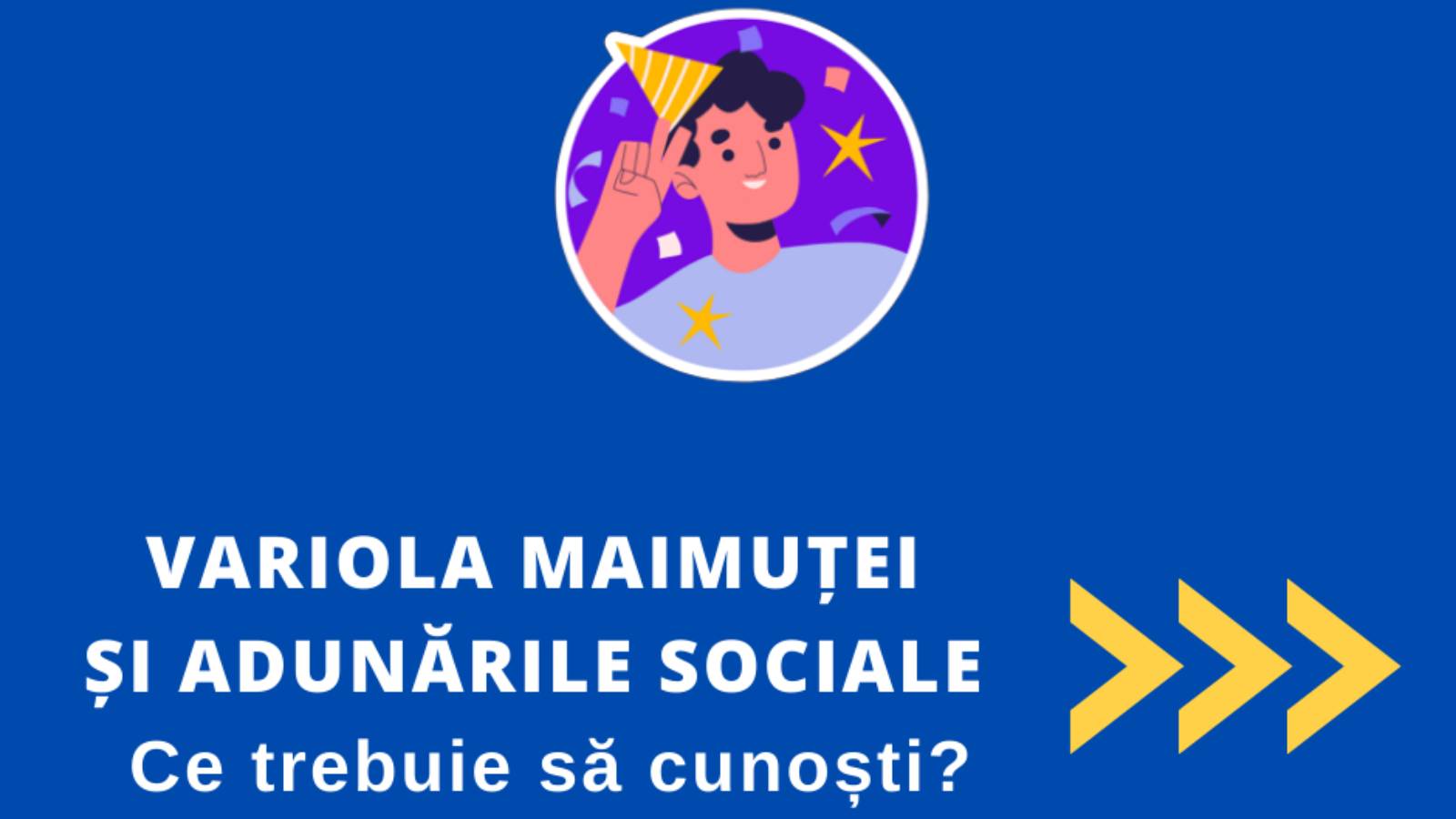 INSP a publicat materiale de informare despre variola maimutei si adunarile sociale