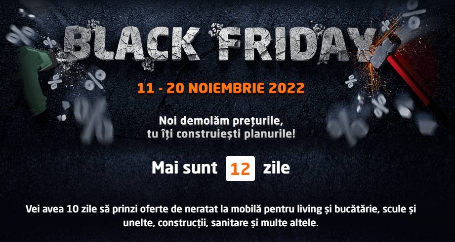 DEDEMAN Anunta OFICIAL BLACK FRIDAY 2022 TOATE Magazinele reduceri
