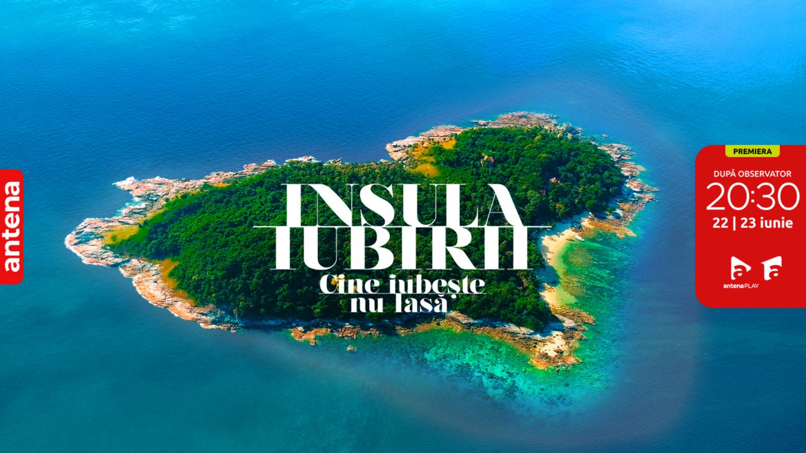 Insula Iubirii Anuntul ULTIMA ORA Antena 1 Imaginile FIERBINTI Pus JAR Romanii