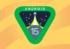 Android 15 tulee Great Change Google Integra