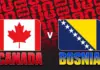CANADA – BOSNIA LIVE ANTENA 1, Meci de Deschidere la Campionatul Mondial CANADA - BOSNIA LIVE ANTENA 1 Meci Deschidere Campionatul Mondial