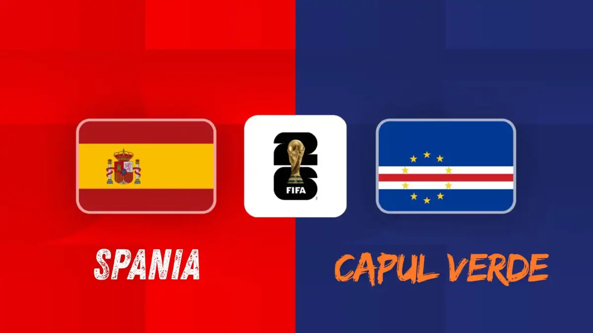 SPANIA - CAPUL VERDE LIVE ANTENA 1, Meci Grupa H la Cupa Mondiala FIFA 2026 SPANIA - CAPUL VERDE LIVE ANTENA 1, Meci Grupa H la Cupa Mondiala FIFA 2026