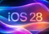 iOS 28 va fi un Upgrade Major, Primele Informații despe Evoluția pe iPhone iOS 28 iPhone upgrade