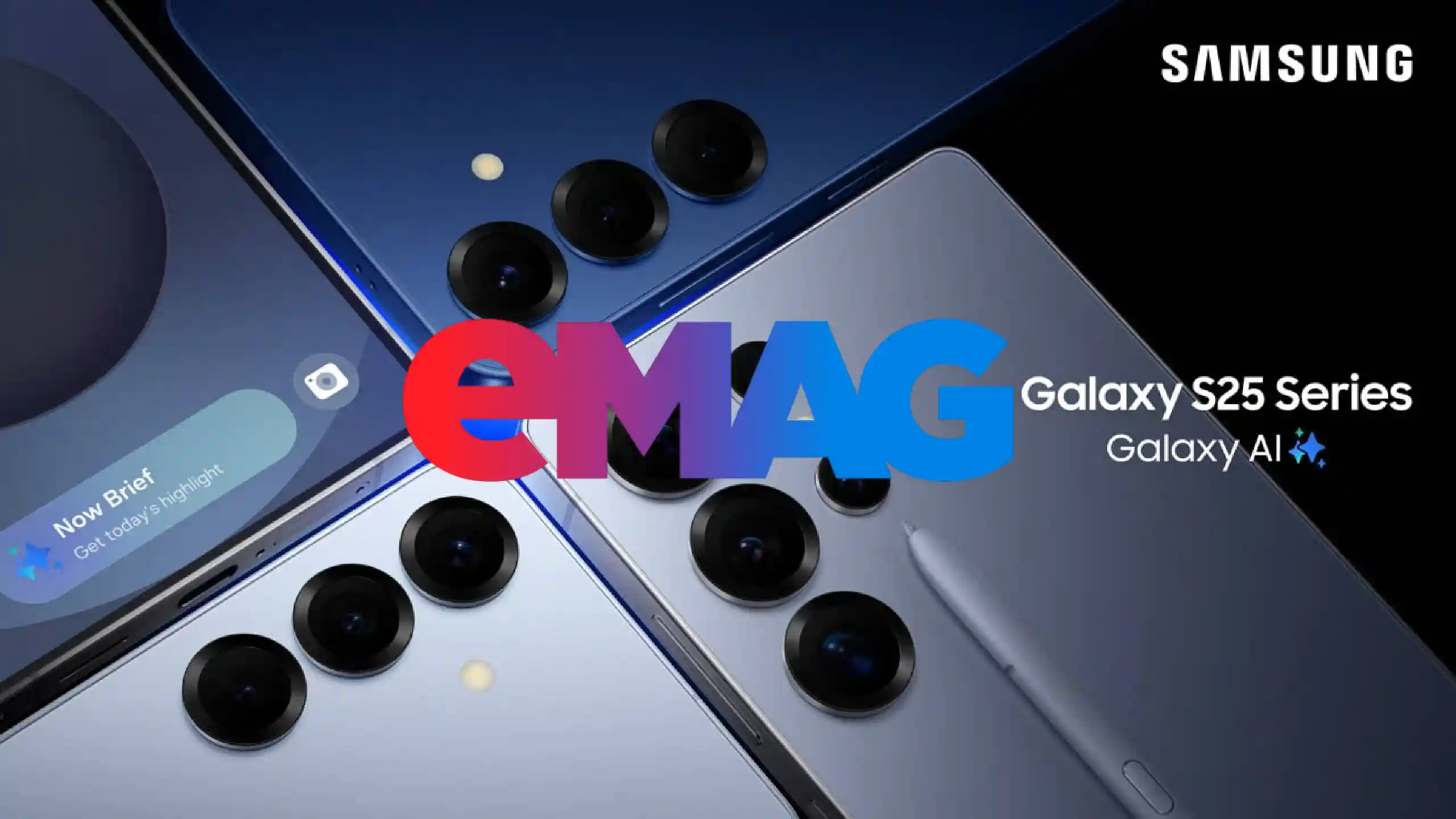 Reduceri de 1.899 LEI in eMAG la Preturile Samsung GALAXY S25, S25 Plus si S25 Ultra