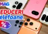 Telefoane la eMAG REDUSE cu 2.899 LEI, Modelele iPhone, Huawei, Samsung, Xiaomi, OPPO, Vivo Ieftine Telefoane la eMAG REDUSE cu 2.899 LEI, Modelele iPhone, Huawei, Samsung, Xiaomi, OPPO, Vivo Ieftine